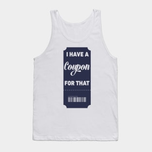 I have  coupon for that - Vertical Tank Top